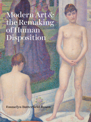 cover image of Modern Art and the Remaking of Human Disposition